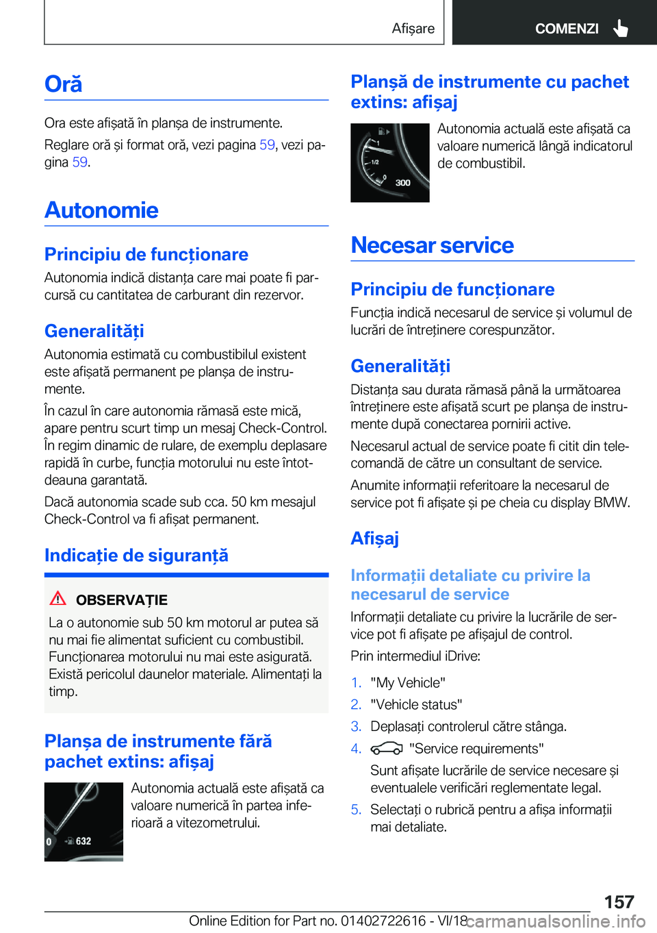 BMW 5 SERIES 2019  Ghiduri De Utilizare (in Romanian) �O�r�ă
�O�r�a��e�s�t�e��a�f�i&�a�t�