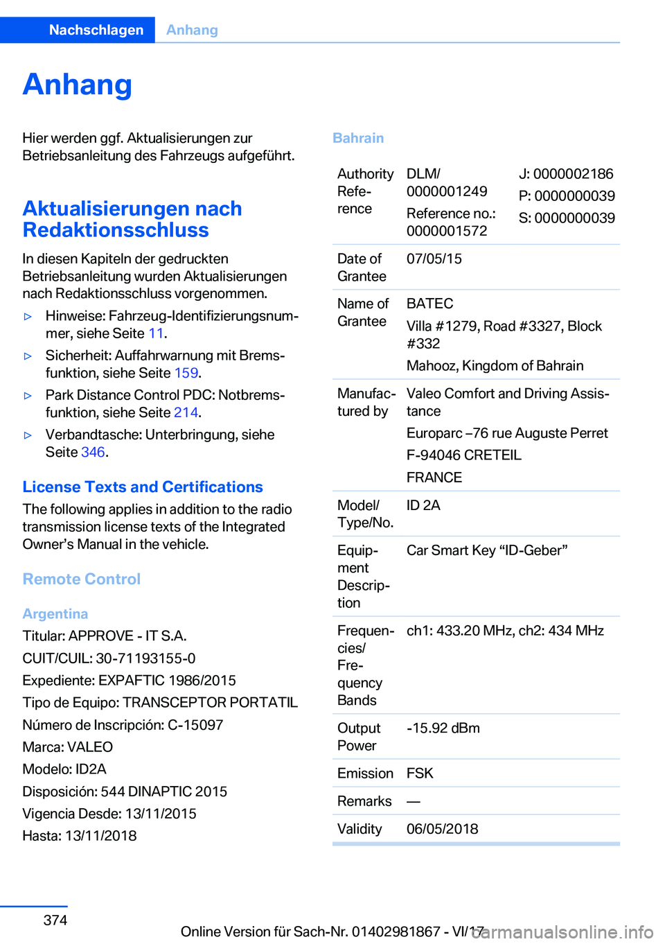 BMW 5 SERIES 2018  Betriebsanleitungen (in German) �A�n�h�a�n�g�H�i�e�r� �w�e�r�d�e�n� �g�g�f�.� �A�k�t�u�a�l�i�s�i�e�r�u�n�g�e�n� �z�u�r
�B�e�t�r�i�e�b�s�a�n�l�e�i�t�u�n�g� �d�e�s� �F�a�h�r�z�e�u�g�s� �a�u�f�g�e�f�ü�h�r�t�.
�A�k�t�u�a�l�i�s�i�e�r�u�