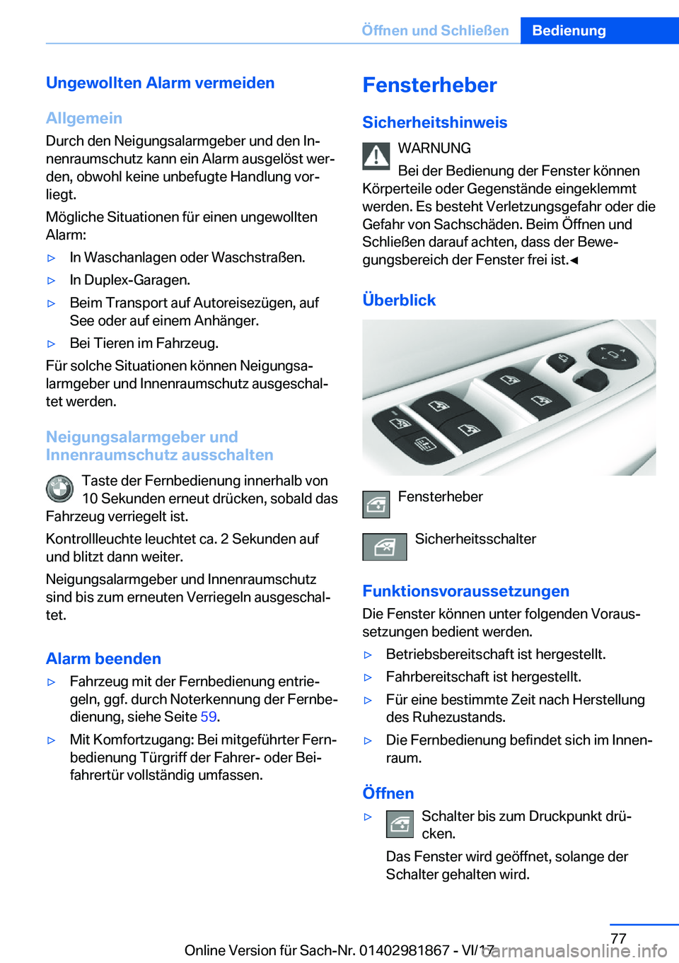 BMW 5 SERIES 2018  Betriebsanleitungen (in German) �U�n�g�e�w�o�l�l�t�e�n��A�l�a�r�m��v�e�r�m�e�i�d�e�n
�A�l�l�g�e�m�e�i�n �D�u�r�c�h� �d�e�n� �N�e�i�g�u�n�g�s�a�l�a�r�m�g�e�b�e�r� �u�n�d� �d�e�n� �I�nj�n�e�n�r�a�u�m�s�c�h�u�t�z� �k�a�n�n� �e�i�n� 