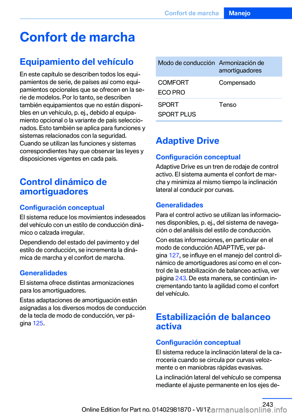 BMW 5 SERIES 2018  Manuales de Empleo (in Spanish) �C�o�n�f�o�r�t��d�e��m�a�r�c�h�a�E�q�u�i�p�a�m�i�e�n�t�o��d�e�l��v�e�h�