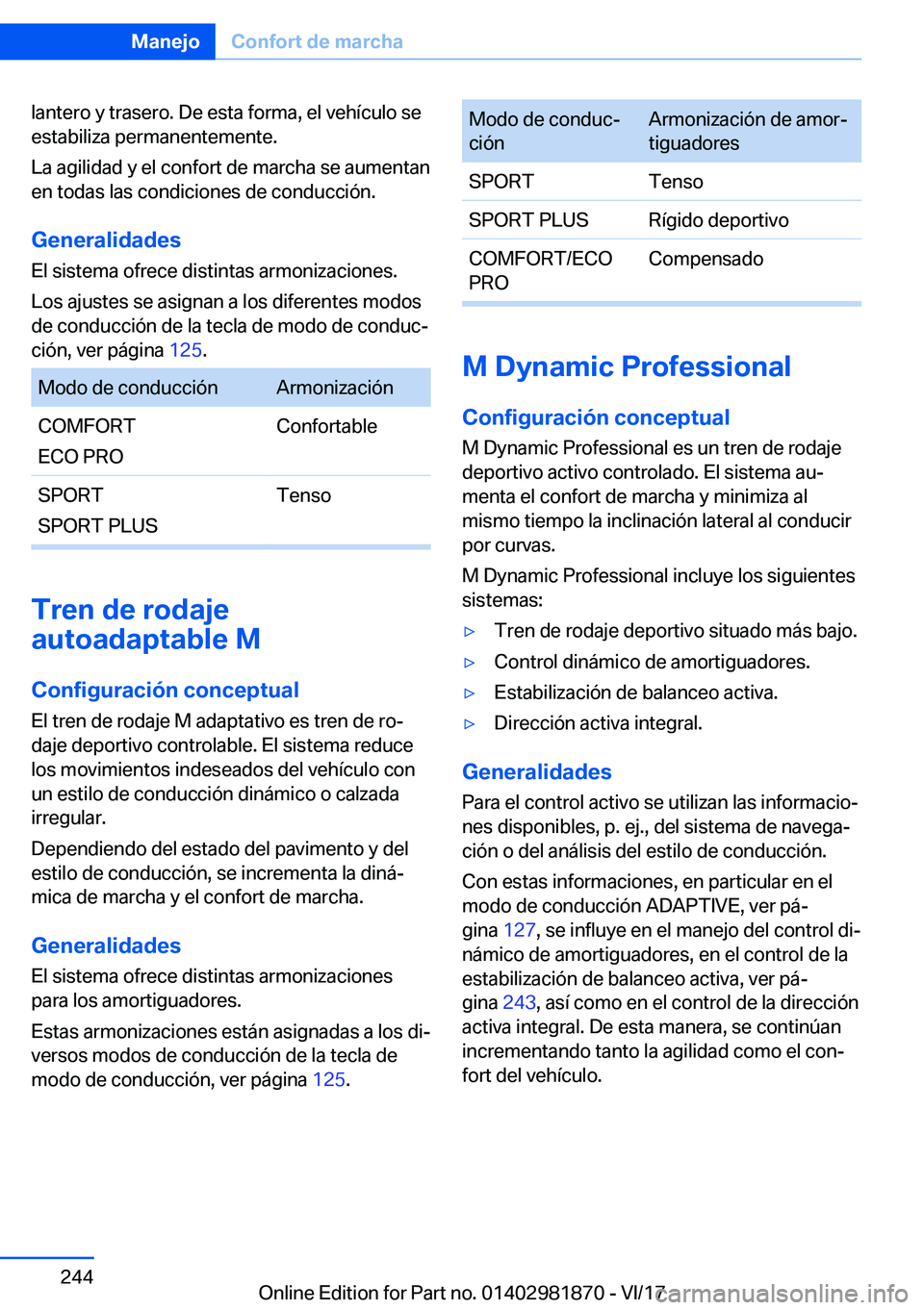 BMW 5 SERIES 2018  Manuales de Empleo (in Spanish) �l�a�n�t�e�r�o� �y� �t�r�a�s�e�r�o�.� �D�e� �e�s�t�a� �f�o�r�m�a�,� �e�l� �v�e�h�