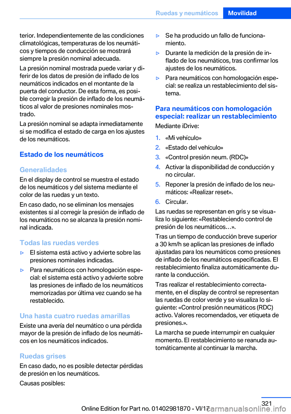 BMW 5 SERIES 2018  Manuales de Empleo (in Spanish) �t�e�r�i�o�r�.� �I�n�d�e�p�e�n�d�i�e�n�t�e�m�e�n�t�e� �d�e� �l�a�s� �c�o�n�d�i�c�i�o�n�e�s
�c�l�i�m�a�t�o�l�