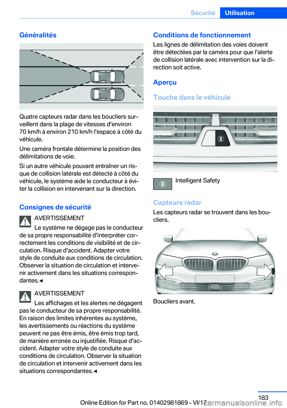 BMW 5 SERIES 2018  Notices Demploi (in French) �G�é�n�é�r�a�l�i�t�é�s
�Q�u�a�t�r�e� �c�a�p�t�e�u�r�s� �r�a�d�a�r� �d�a�n�s� �l�e�s� �b�o�u�c�l�i�e�r�s� �s�u�rj�v�e�i�l�l�e�n�t� �d�a�n�s� �l�a� �p�l�a�g�e� �d�e� �v�i�t�e�s�s�e�s� �d�'�e�n�v