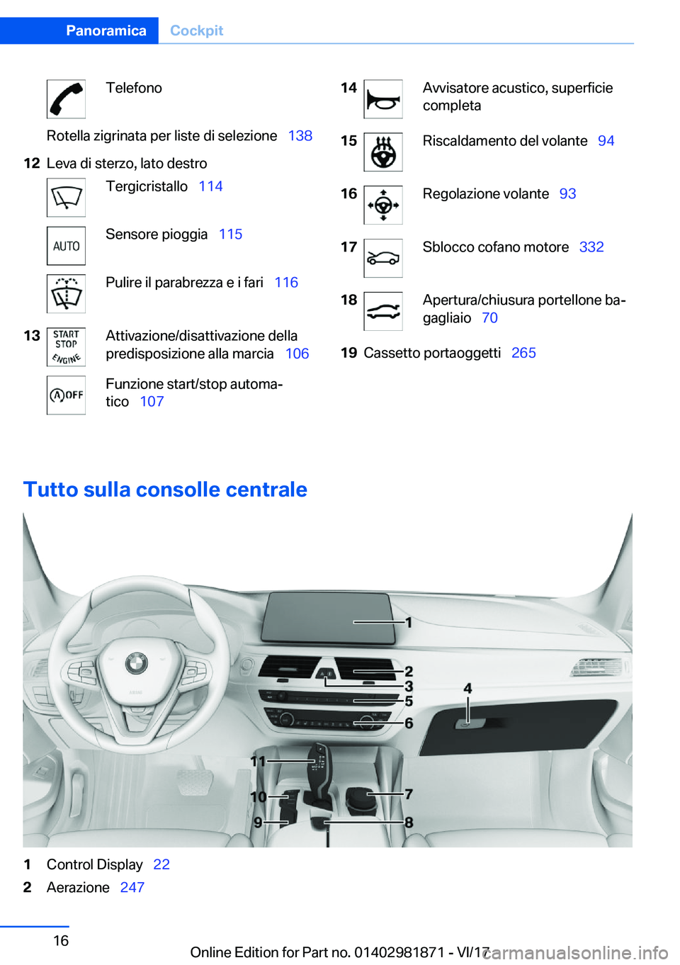 BMW 5 SERIES 2018  Libretti Di Uso E manutenzione (in Italian) �T�e�l�e�f�o�n�o�R�o�t�e�l�l�a� �z�i�g�r�i�n�a�t�a� �p�e�r� �l�i�s�t�e� �d�i� �s�e�l�e�z�i�o�n�e#\#_�1�3�8�1�2�L�e�v�a� �d�i� �s�t�e�r�z�o�,� �l�a�t�o� �d�e�s�t�r�o�T�e�r�g�i�c�r�i�s�t�a�l�l�o#\#_�1�1