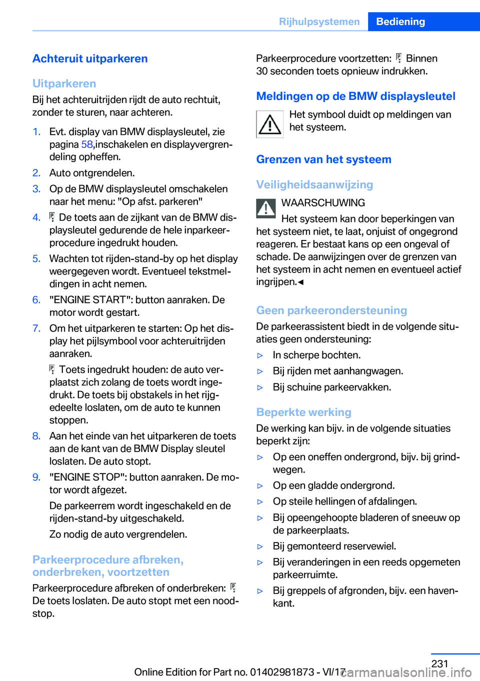 BMW 5 SERIES 2018  Instructieboekjes (in Dutch) �A�c�h�t�e�r�u�i�t��u�i�t�p�a�r�k�e�r�e�n
�U�i�t�p�a�r�k�e�r�e�n �B�i�j� �h�e�t� �a�c�h�t�e�r�u�i�t�r�i�j�d�e�n� �r�i�j�d�t� �d�e� �a�u�t�o� �r�e�c�h�t�u�i�t�,�z�o�n�d�e�r� �t�e� �s�t�u�r�e�n�,� �n�a