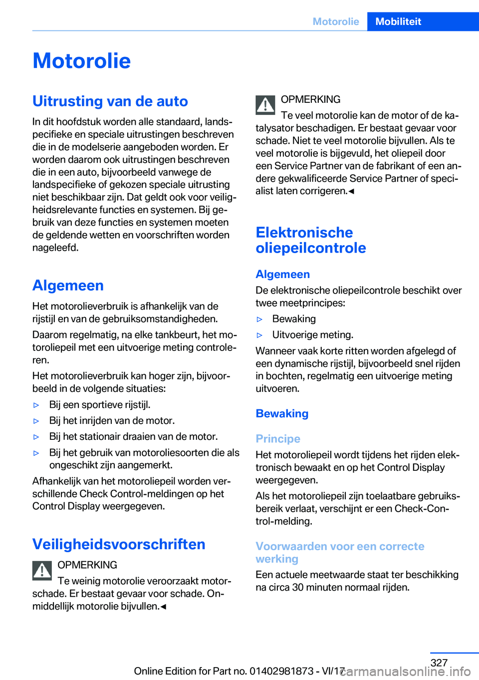 BMW 5 SERIES 2018  Instructieboekjes (in Dutch) �M�o�t�o�r�o�l�i�e�U�i�t�r�u�s�t�i�n�g��v�a�n��d�e��a�u�t�o�I�n� �d�i�t� �h�o�o�f�d�s�t�u�k� �w�o�r�d�e�n� �a�l�l�e� �s�t�a�n�d�a�a�r�d�,� �l�a�n�d�s#j
�p�e�c�i�f�i�e�k�e� �e�n� �s�p�e�c�i�a�l�e� �
