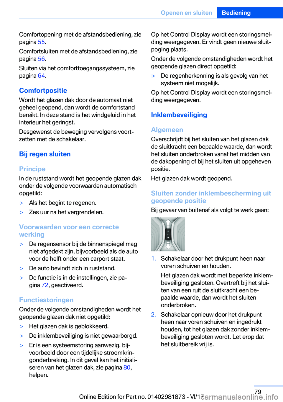 BMW 5 SERIES 2018  Instructieboekjes (in Dutch) �C�o�m�f�o�r�t�o�p�e�n�i�n�g� �m�e�t� �d�e� �a�f�s�t�a�n�d�s�b�e�d�i�e�n�i�n�g�,� �z�i�e�p�a�g�i�n�a�  �5�5�.
�C�o�m�f�o�r�t�s�l�u�i�t�e�n� �m�e�t� �d�e� �a�f�s�t�a�n�d�s�b�e�d�i�e�n�i�n�g�,� �z�i�e �