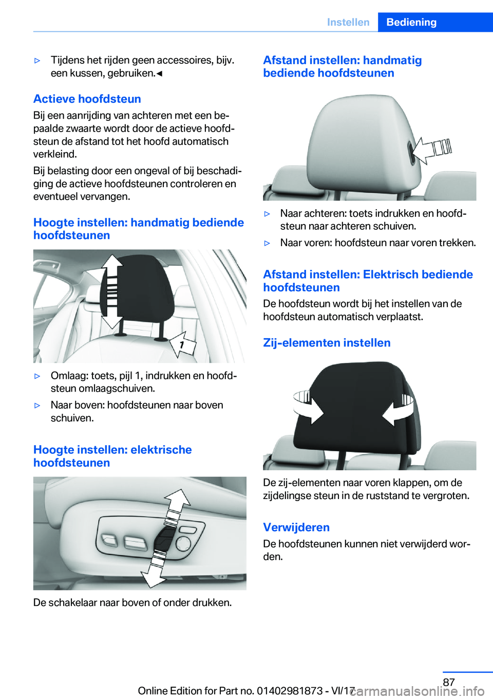BMW 5 SERIES 2018  Instructieboekjes (in Dutch) 'y�T�i�j�d�e�n�s� �h�e�t� �r�i�j�d�e�n� �g�e�e�n� �a�c�c�e�s�s�o�i�r�e�s�,� �b�i�j�v�.
�e�e�n� �k�u�s�s�e�n�,� �g�e�b�r�u�i�k�e�n�.'