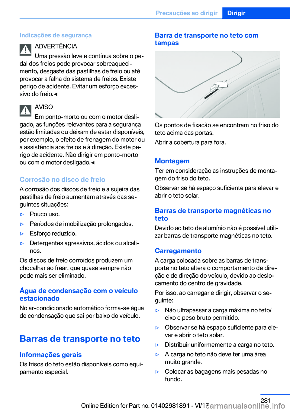 BMW 5 SERIES 2018  Manual do condutor (in Portuguese) �I�n�d�i�c�a�