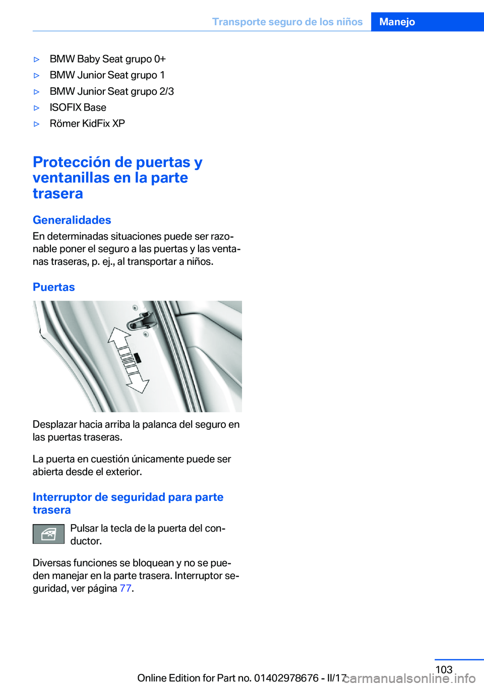 BMW 5 SERIES 2017  Manuales de Empleo (in Spanish) 'y�B�M�W� �B�a�b�y� �S�e�a�t� �g�r�u�p�o� �0�+'y�B�M�W� �J�u�n�i�o�r� �S�e�a�t� �g�r�u�p�o� �1'y�B�M�W� �J�u�n�i�o�r� �S�e�a�t� �g�r�u�p�o� �2�/�3'y�I�S�O�F�I�X� �B�a�s�e'y�R�ö�m�