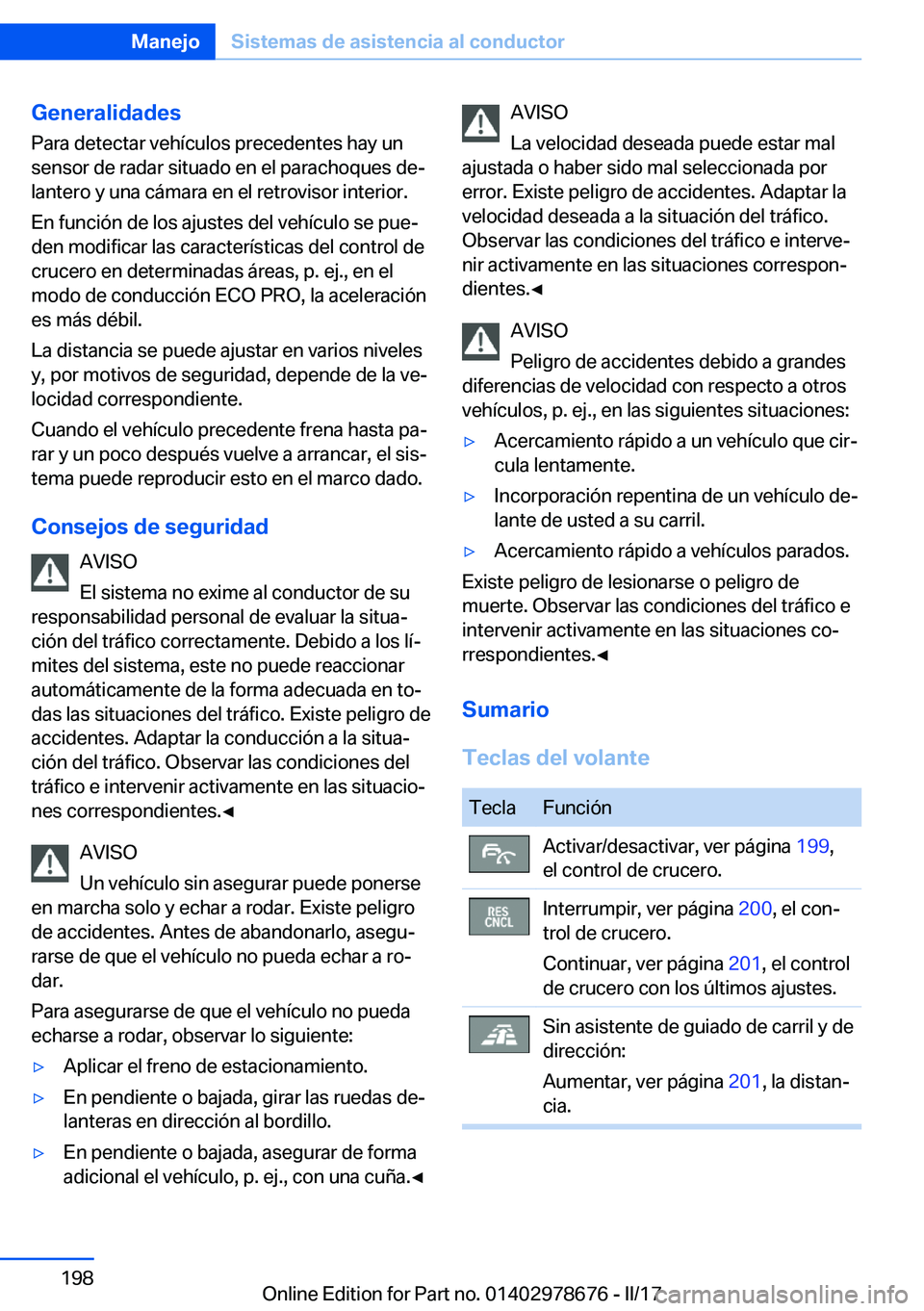 BMW 5 SERIES 2017  Manuales de Empleo (in Spanish) �G�e�n�e�r�a�l�i�d�a�d�e�s
�P�a�r�a� �d�e�t�e�c�t�a�r� �v�e�h�