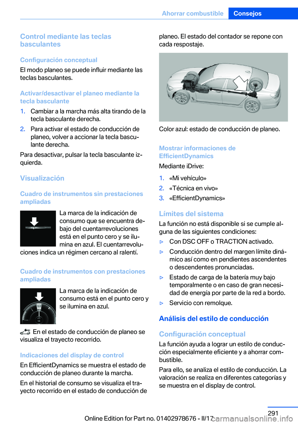 BMW 5 SERIES 2017  Manuales de Empleo (in Spanish) �C�o�n�t�r�o�l��m�e�d�i�a�n�t�e��l�a�s��t�e�c�l�a�s
�b�a�s�c�u�l�a�n�t�e�s
�C�o�n�f�i�g�u�r�a�c�i�
