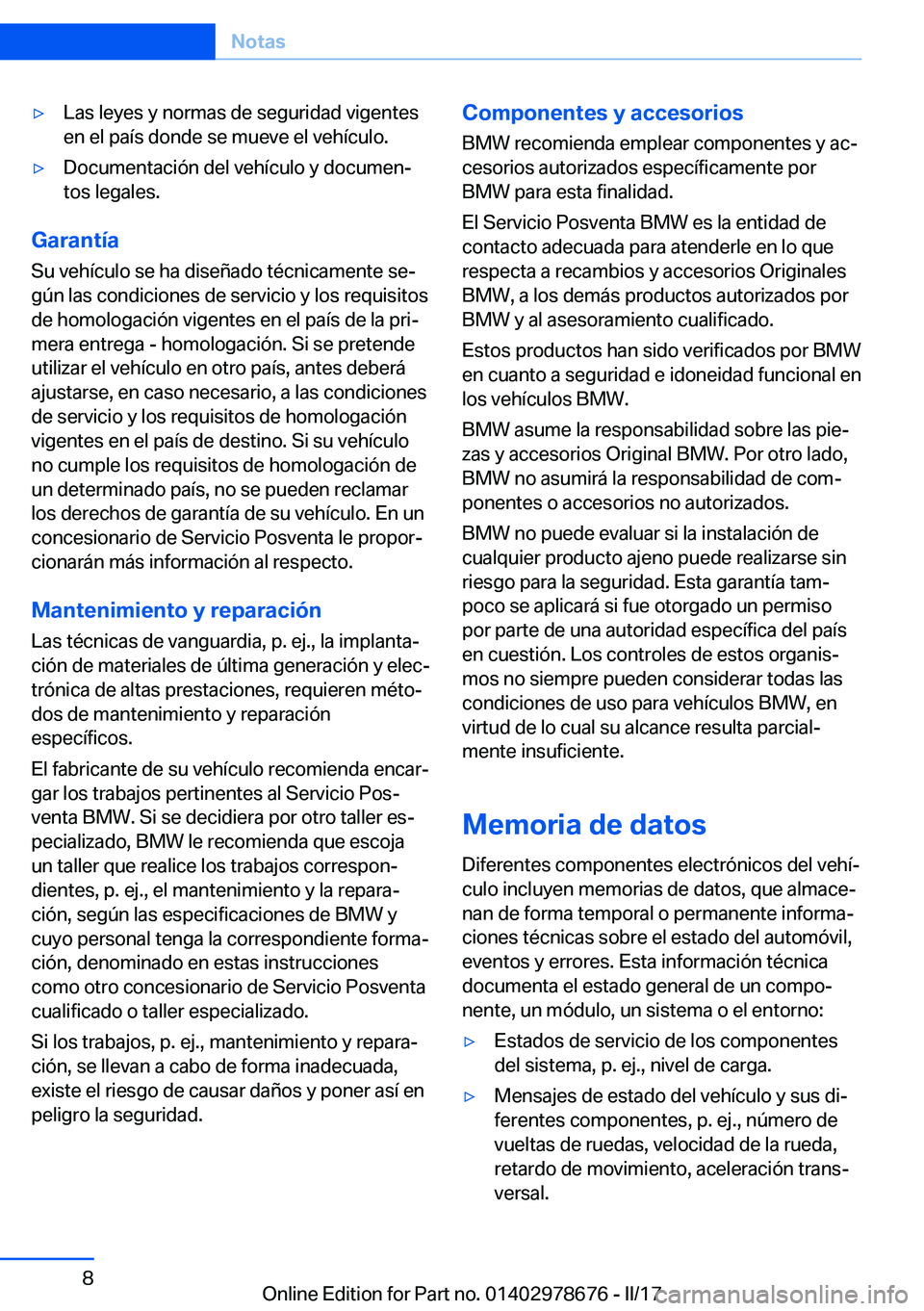 BMW 5 SERIES 2017  Manuales de Empleo (in Spanish) 'y�L�a�s� �l�e�y�e�s� �y� �n�o�r�m�a�s� �d�e� �s�e�g�u�r�i�d�a�d� �v�i�g�e�n�t�e�s�e�n� �e�l� �p�a�