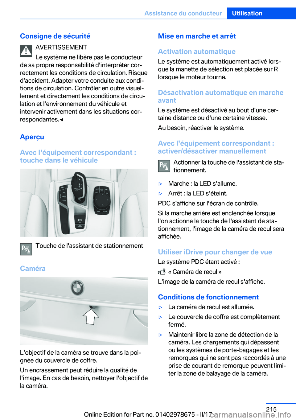 BMW 5 SERIES 2017  Notices Demploi (in French) �C�o�n�s�i�g�n�e��d�e��s�é�c�u�r�i�t�é�A�V�E�R�T�I�S�S�E�M�E�N�T
�L�e� �s�y�s�t�è�m�e� �n�e� �l�i�b�è�r�e� �p�a�s� �l�e� �c�o�n�d�u�c�t�e�u�r
�d�e� �s�a� �p�r�o�p�r�e� �r�e�s�p�o�n�s�a�b�i�l�i�t