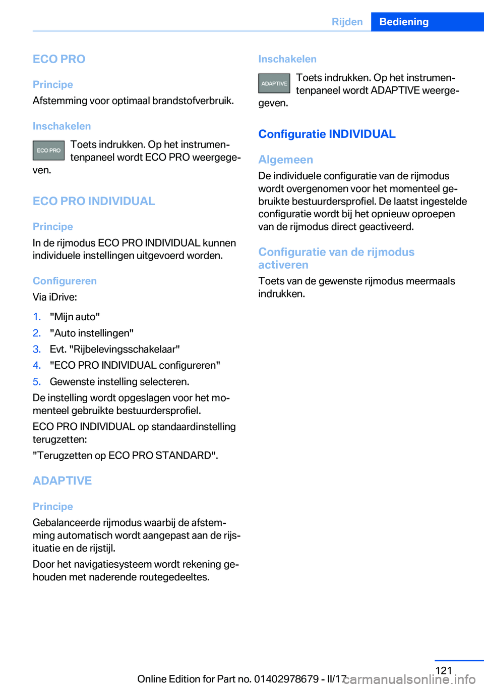 BMW 5 SERIES 2017  Instructieboekjes (in Dutch) �E�C�O��P�R�O�P�r�i�n�c�i�p�e
�A�f�s�t�e�m�m�i�n�g� �v�o�o�r� �o�p�t�i�m�a�a�l� �b�r�a�n�d�s�t�o�f�v�e�r�b�r�u�i�k�.
�I�n�s�c�h�a�k�e�l�e�n �T�o�e�t�s� �i�n�d�r�u�k�k�e�n�.� �O�p� �h�e�t� �i�n�s�t�r�