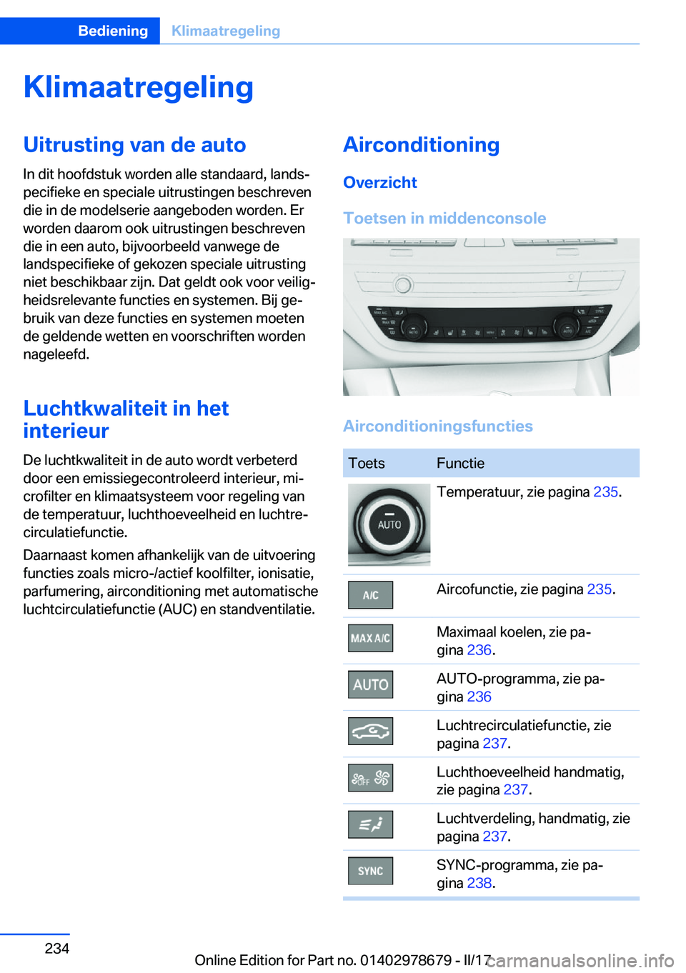 BMW 5 SERIES 2017  Instructieboekjes (in Dutch) �K�l�i�m�a�a�t�r�e�g�e�l�i�n�g�U�i�t�r�u�s�t�i�n�g��v�a�n��d�e��a�u�t�o�I�n� �d�i�t� �h�o�o�f�d�s�t�u�k� �w�o�r�d�e�n� �a�l�l�e� �s�t�a�n�d�a�a�r�d�,� �l�a�n�d�sj
�p�e�c�i�f�i�e�k�e� �e�n� �s�p�e�