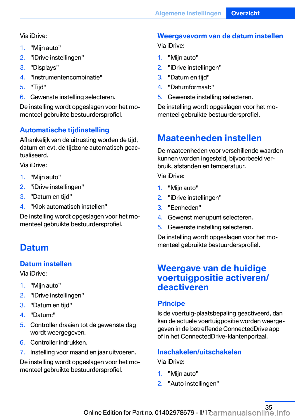 BMW 5 SERIES 2017  Instructieboekjes (in Dutch) �V�i�a� �i�D�r�i�v�e�:�1�.�"�M�i�j�n� �a�u�t�o�"�2�.�"�i�D�r�i�v�e� �i�n�s�t�e�l�l�i�n�g�e�n�"�3�.�"�D�i�s�p�l�a�y�s�"�4�.�"�I�n�s�t�r�u�m�e�n�t�e�n�c�o�m�b�i�n�a�t�i�e�