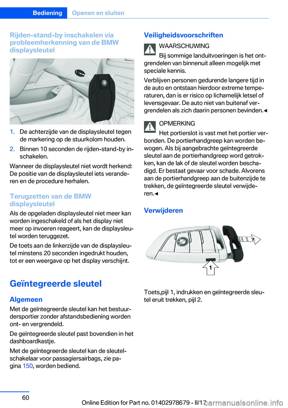 BMW 5 SERIES 2017  Instructieboekjes (in Dutch) �R�i�j�d�e�n�-�s�t�a�n�d�-�b�y��i�n�s�c�h�a�k�e�l�e�n��v�i�a
�p�r�o�b�l�e�e�m�h�e�r�k�e�n�n�i�n�g��v�a�n��d�e��B�M�W
�d�i�s�p�l�a�y�s�l�e�u�t�e�l�1�.�D�e� �a�c�h�t�e�r�z�i�j�d�e� �v�a�n� �d�e� �d
