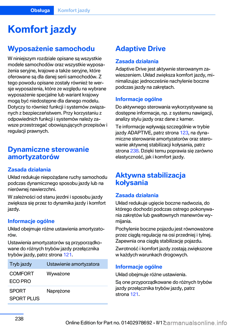 BMW 5 SERIES 2017  Instrukcja obsługi (in Polish) �K�o�m�f�o�r�t��j�a�z�d�y�W�y�p�o�s�a9�e�n�i�e��s�a�m�o�c�h�o�d�u�W� �n�i�n�i�e�j�s�z�y�m� �r�o�z�d�z�i�a�l�e� �o�p�i�s�a�n�e� �s�