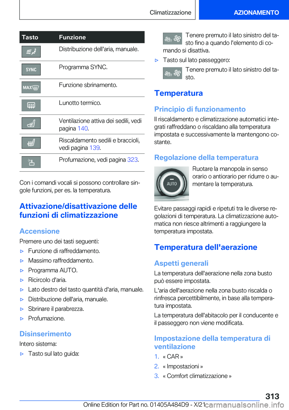 BMW 7 SERIES 2022  Libretti Di Uso E manutenzione (in Italian) �T�a�s�t�o�F�u�n�z�i�o�n�e�D�i�s�t�r�i�b�u�z�i�o�n�e��d�e�l�l�'�a�r�i�a�,��m�a�n�u�a�l�e�.�P�r�o�g�r�a�m�m�a��S�Y�N�C�.�F�u�n�z�i�o�n�e��s�b�r�i�n�a�m�e�n�t�o�.�L�u�n�o�t�t�o��t�e�r�m�i�c�o�.