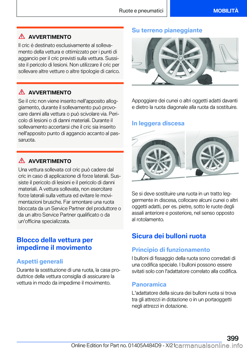 BMW 7 SERIES 2022  Libretti Di Uso E manutenzione (in Italian) �A�V�V�E�R�T�I�M�E�N�T�O
�I�l��c�r�i�c��è��d�e�s�t�i�n�a�t�o��e�s�c�l�u�s�i�v�a�m�e�n�t�e��a�l��s�o�l�l�e�v�aª �m�e�n�t�o��d�e�l�l�a��v�e�t�t�u�r�a��e��o�t�t�i�m�i�z�z�a�t�o��p�e�r��i�