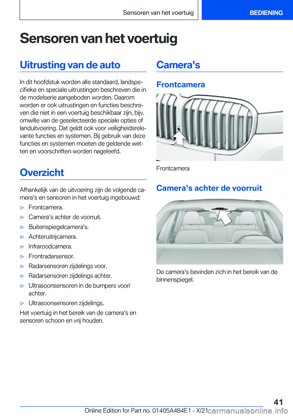 BMW 7 SERIES 2022  Instructieboekjes (in Dutch) �S�e�n�s�o�r�e�n��v�a�n��h�e�t��v�o�e�r�t�u�i�g�U�i�t�r�u�s�t�i�n�g��v�a�n��d�e��a�u�t�o
�I�n��d�i�t��h�o�o�f�d�s�t�u�k��w�o�r�d�e�n��a�l�l�e��s�t�a�n�d�a�a�r�d�,��l�a�n�d�s�p�ej�c�i�f�i�