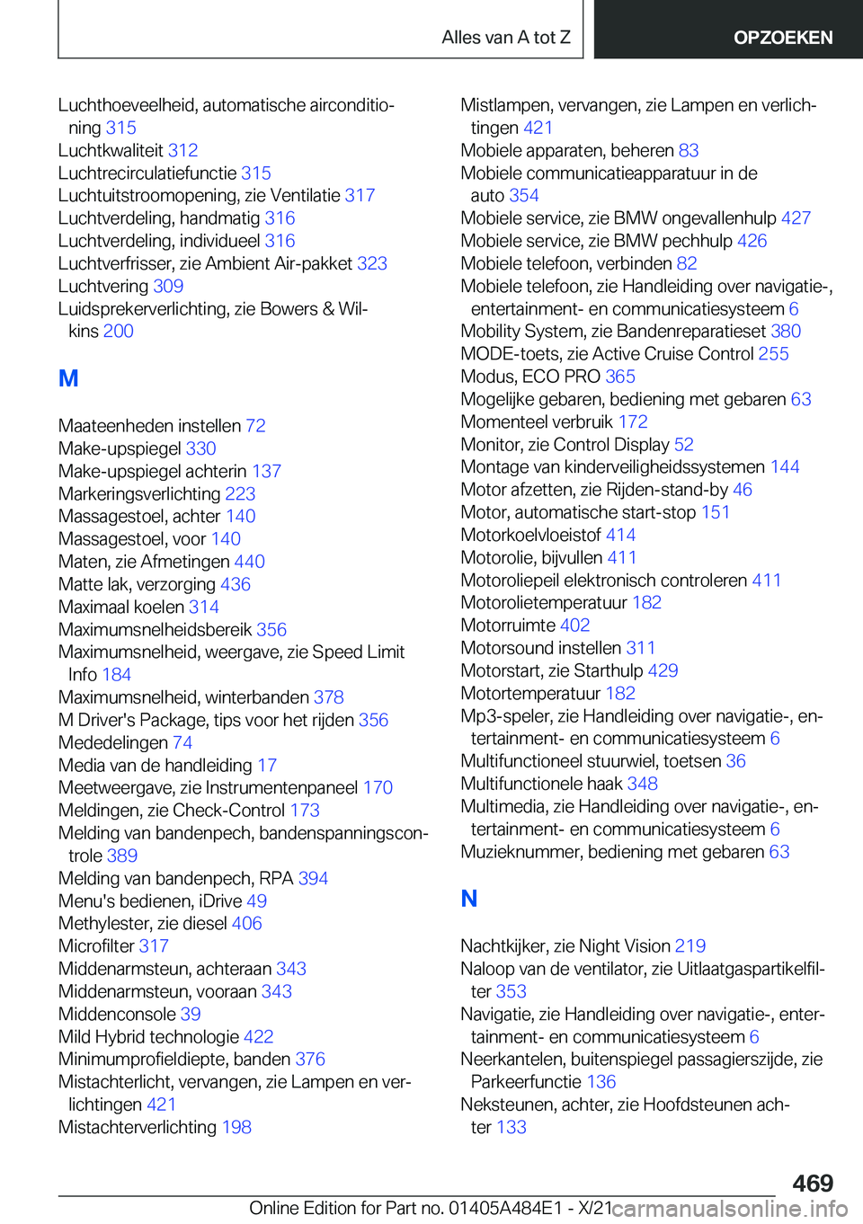 BMW 7 SERIES 2022  Instructieboekjes (in Dutch) �L�u�c�h�t�h�o�e�v�e�e�l�h�e�i�d�,��a�u�t�o�m�a�t�i�s�c�h�e��a�i�r�c�o�n�d�i�t�i�oj�n�i�n�g� �3�1�5�
�L�u�c�h�t�k�w�a�l�i�t�e�i�t� �3�1�2�
�L�u�c�h�t�r�e�c�i�r�c�u�l�a�t�i�e�f�u�n�c�t�i�e� �3�