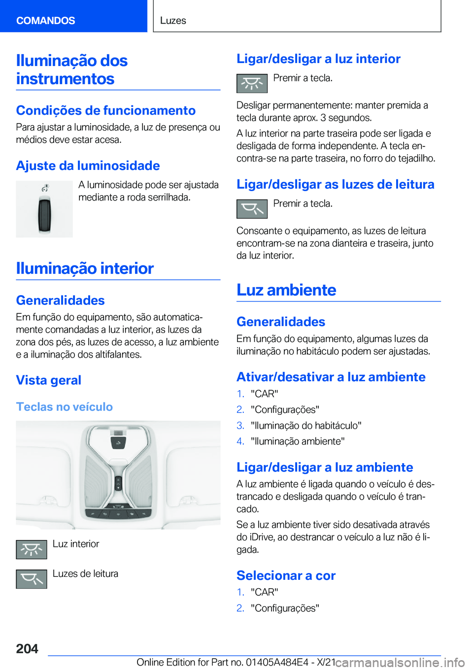 BMW 7 SERIES 2022  Manual do condutor (in Portuguese) �I�l�u�m�i�n�a�