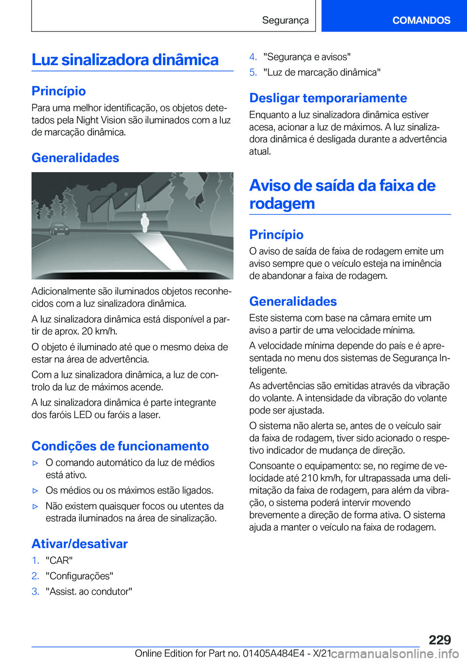 BMW 7 SERIES 2022  Manual do condutor (in Portuguese) �L�u�z��s�i�n�a�l�i�z�a�d�o�r�a��d�i�n�â�m�i�c�a
�P�r�i�n�c�