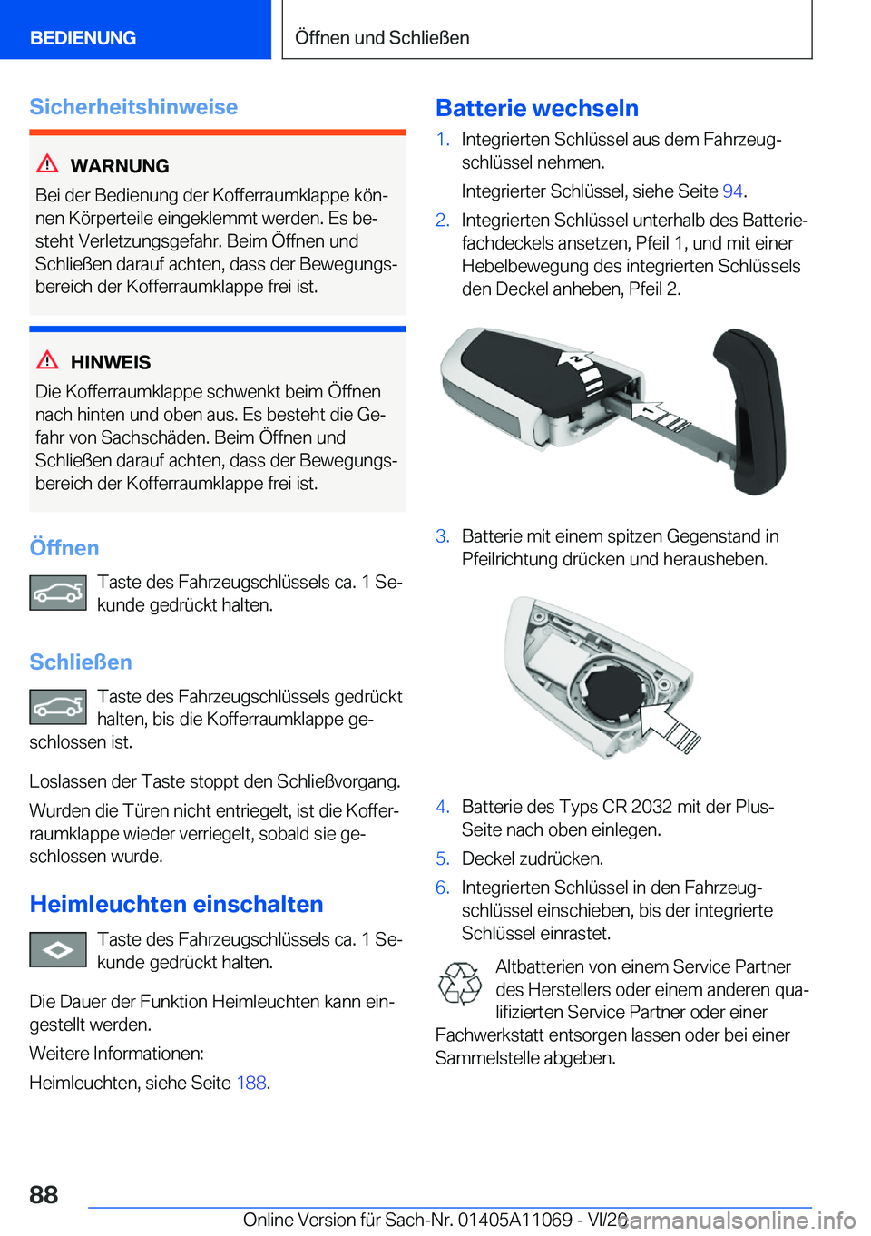 BMW 7 SERIES 2021  InstruktionsbØger (in Danish) �S�i�c�h�e�r�h�e�i�t�s�h�i�n�w�e�i�s�e
�W�A�R�N�U�N�G
�B�e�i��d�e�r��B�e�d�i�e�n�u�n�g��d�e�r��K�o�f�f�e�r�r�a�u�m�k�l�a�p�p�e��k�