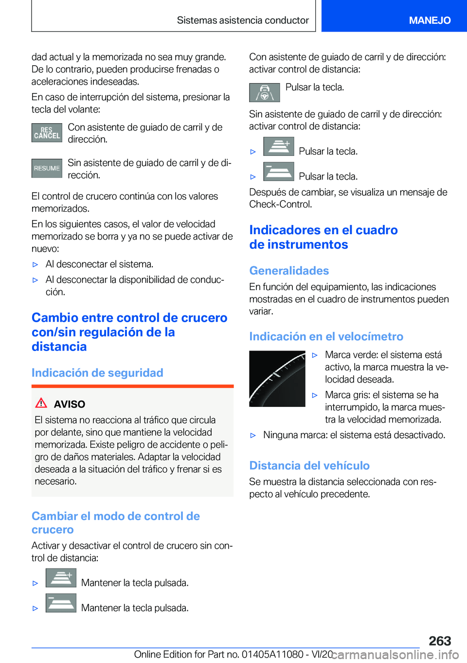 BMW 7 SERIES 2021  Manuales de Empleo (in Spanish) �d�a�d��a�c�t�u�a�l��y��l�a��m�e�m�o�r�i�z�a�d�a��n�o��s�e�a��m�u�y��g�r�a�n�d�e�.
�D�e��l�o��c�o�n�t�r�a�r�i�o�,��p�u�e�d�e�n��p�r�o�d�u�c�i�r�s�e��f�r�e�n�a�d�a�s��o
�a�c�e�l�e�r�a�c�i