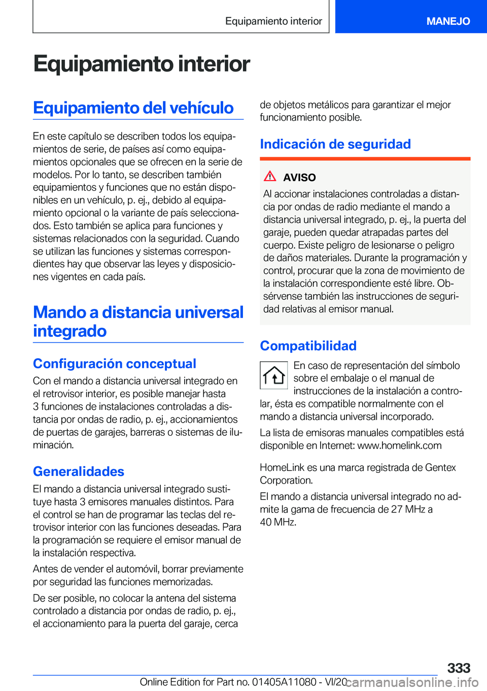 BMW 7 SERIES 2021  Manuales de Empleo (in Spanish) �E�q�u�i�p�a�m�i�e�n�t�o��i�n�t�e�r�i�o�r�E�q�u�i�p�a�m�i�e�n�t�o��d�e�l��v�e�h�