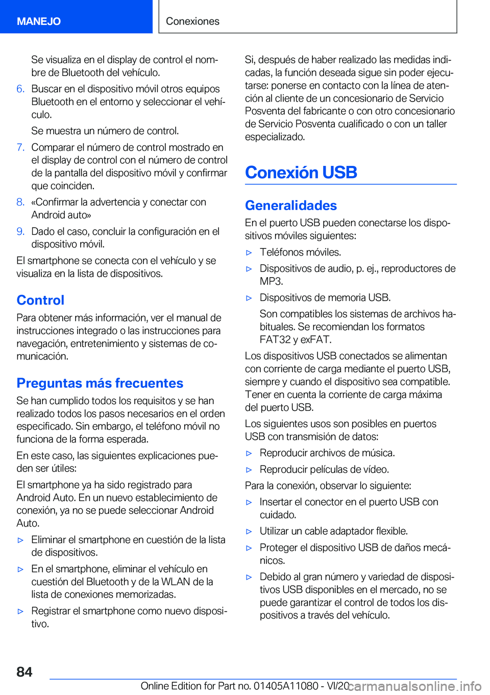 BMW 7 SERIES 2021  Manuales de Empleo (in Spanish) �S�e��v�i�s�u�a�l�i�z�a��e�n��e�l��d�i�s�p�l�a�y��d�e��c�o�n�t�r�o�l��e�l��n�o�mª
�b�r�e��d�e��B�l�u�e�t�o�o�t�h��d�e�l��v�e�h�
