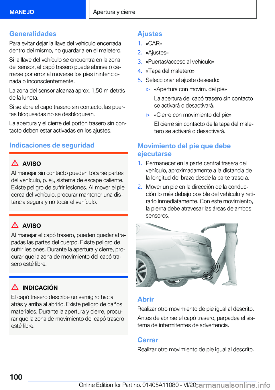 BMW 7 SERIES 2021  Manuales de Empleo (in Spanish) �G�e�n�e�r�a�l�i�d�a�d�e�s
�P�a�r�a��e�v�i�t�a�r��d�e�j�a�r��l�a��l�l�a�v�e��d�e�l��v�e�h�
