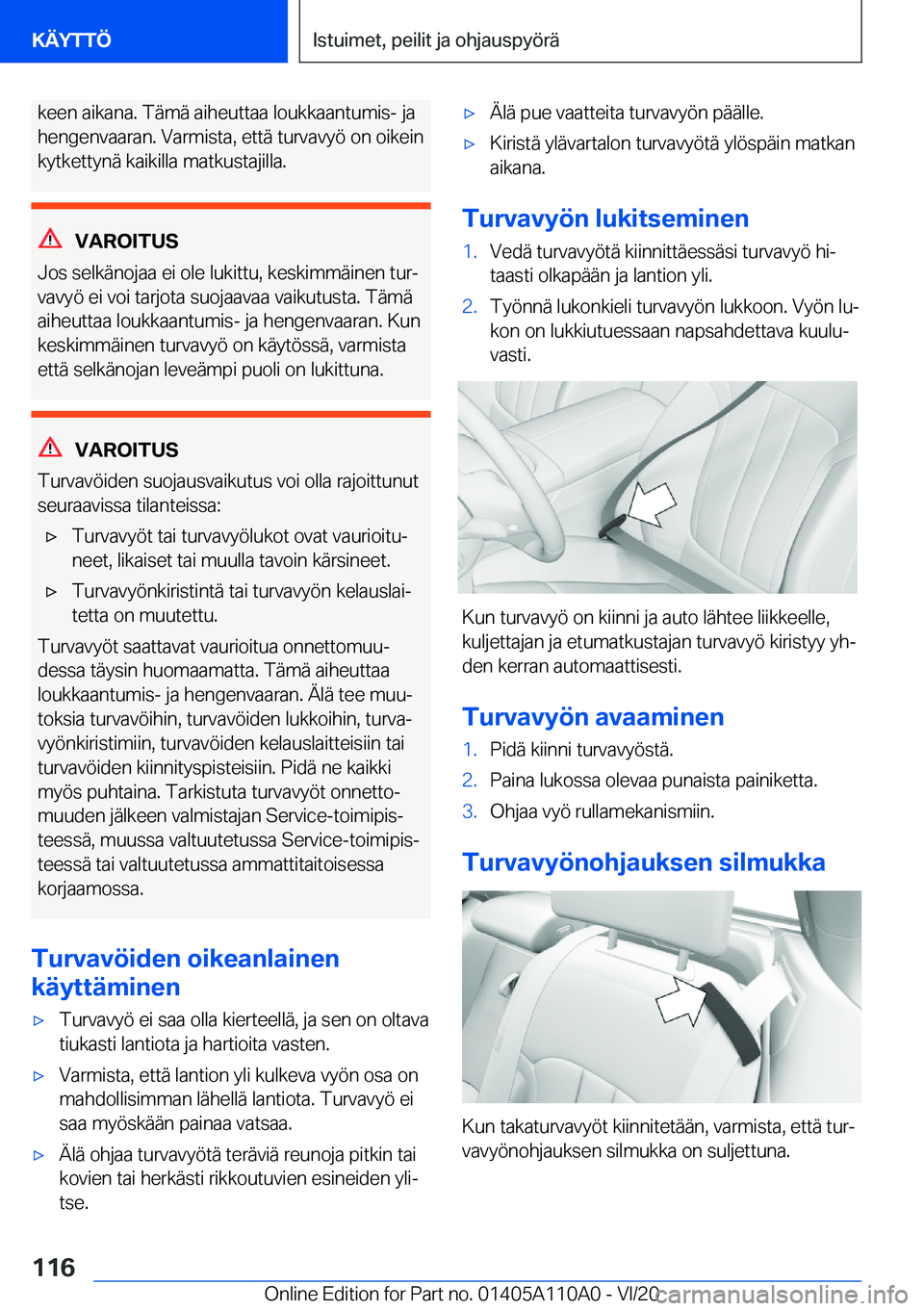 BMW 7 SERIES 2021  Omistajan Käsikirja (in Finnish) �k�e�e�n��a�i�k�a�n�a�.��T�