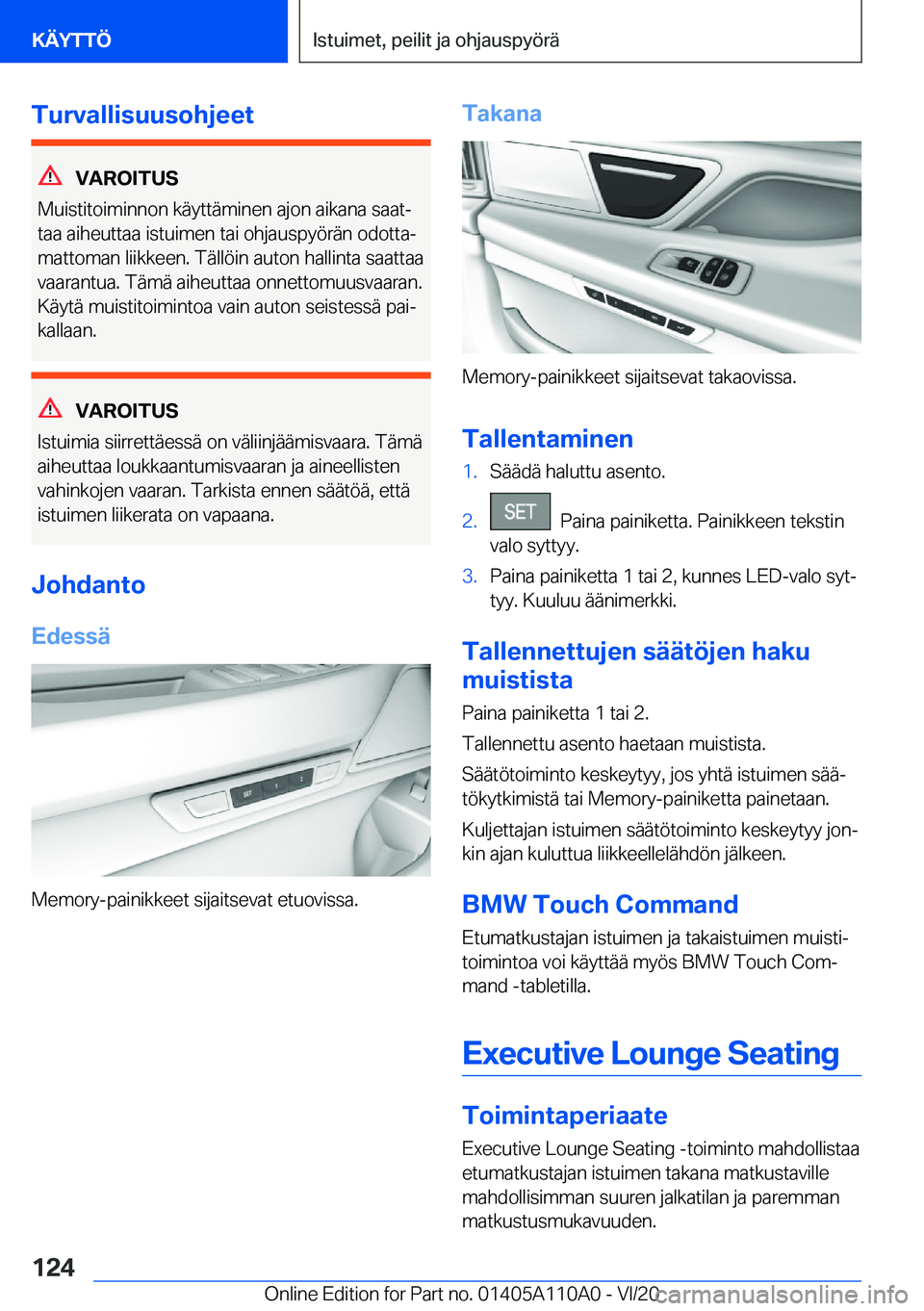 BMW 7 SERIES 2021  Omistajan Käsikirja (in Finnish) �T�u�r�v�a�l�l�i�s�u�u�s�o�h�j�e�e�t
�V�A�R�O�I�T�U�S
�M�u�i�s�t�i�t�o�i�m�i�n�n�o�n��k�