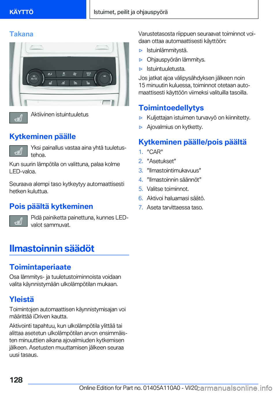 BMW 7 SERIES 2021  Omistajan Käsikirja (in Finnish) �T�a�k�a�n�a
�A�k�t�i�i�v�i�n�e�n��i�s�t�u�i�n�t�u�u�l�e�t�u�s
�K�y�t�k�e�m�i�n�e�n��p�