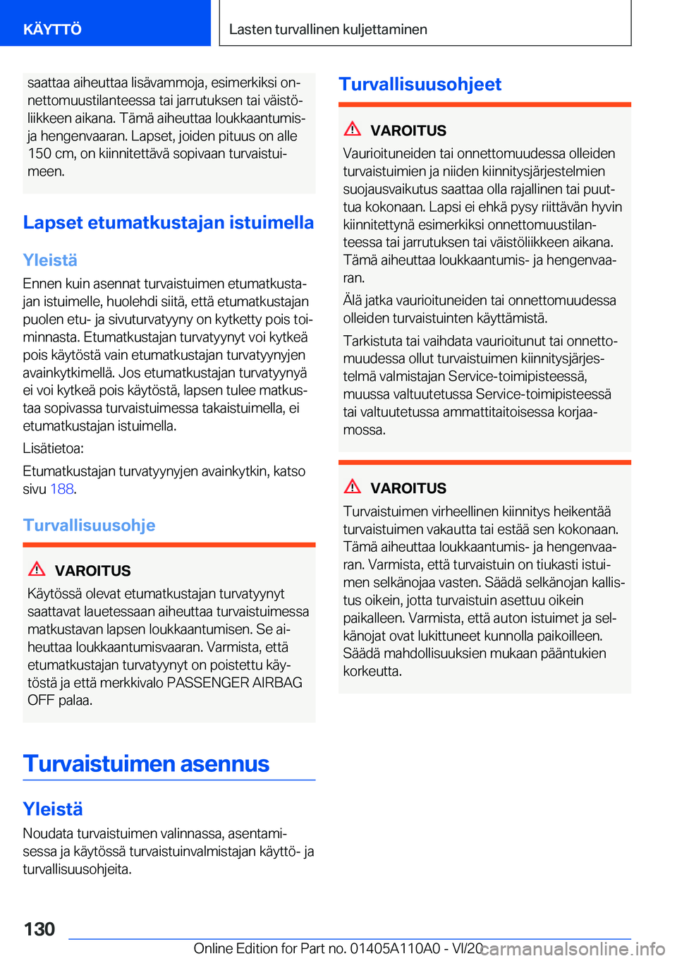 BMW 7 SERIES 2021  Omistajan Käsikirja (in Finnish) �s�a�a�t�t�a�a��a�i�h�e�u�t�t�a�a��l�i�s�