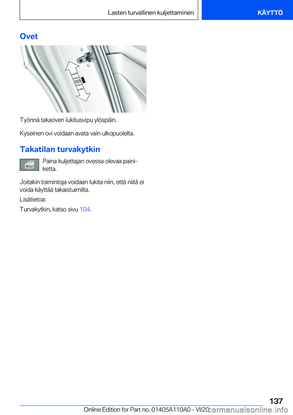 BMW 7 SERIES 2021  Omistajan Käsikirja (in Finnish) �O�v�e�t
�T�y�