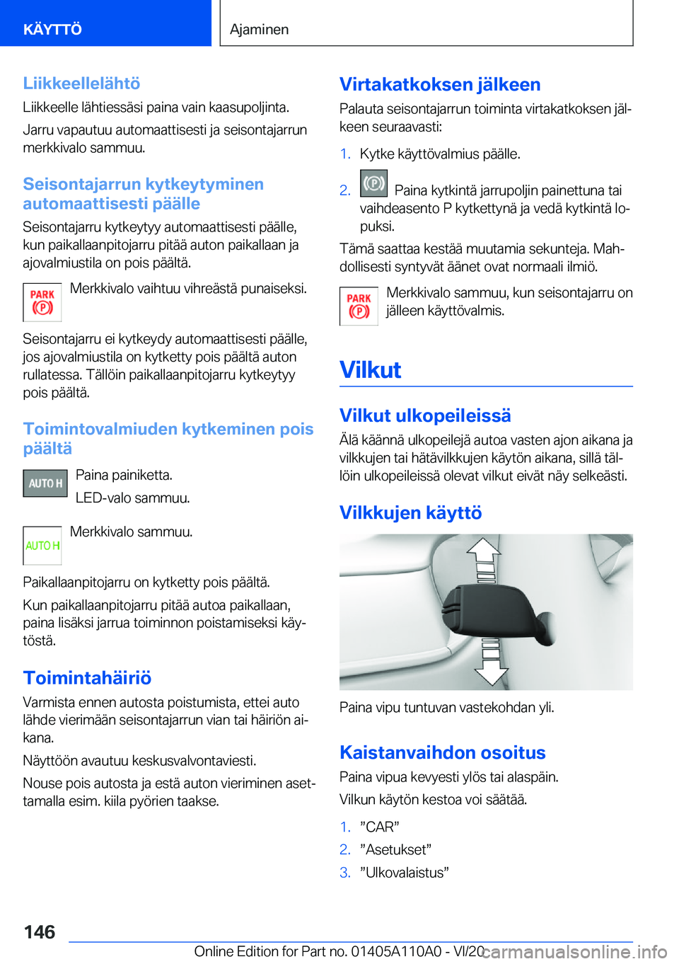 BMW 7 SERIES 2021  Omistajan Käsikirja (in Finnish) �L�i�i�k�k�e�e�l�l�e�l�