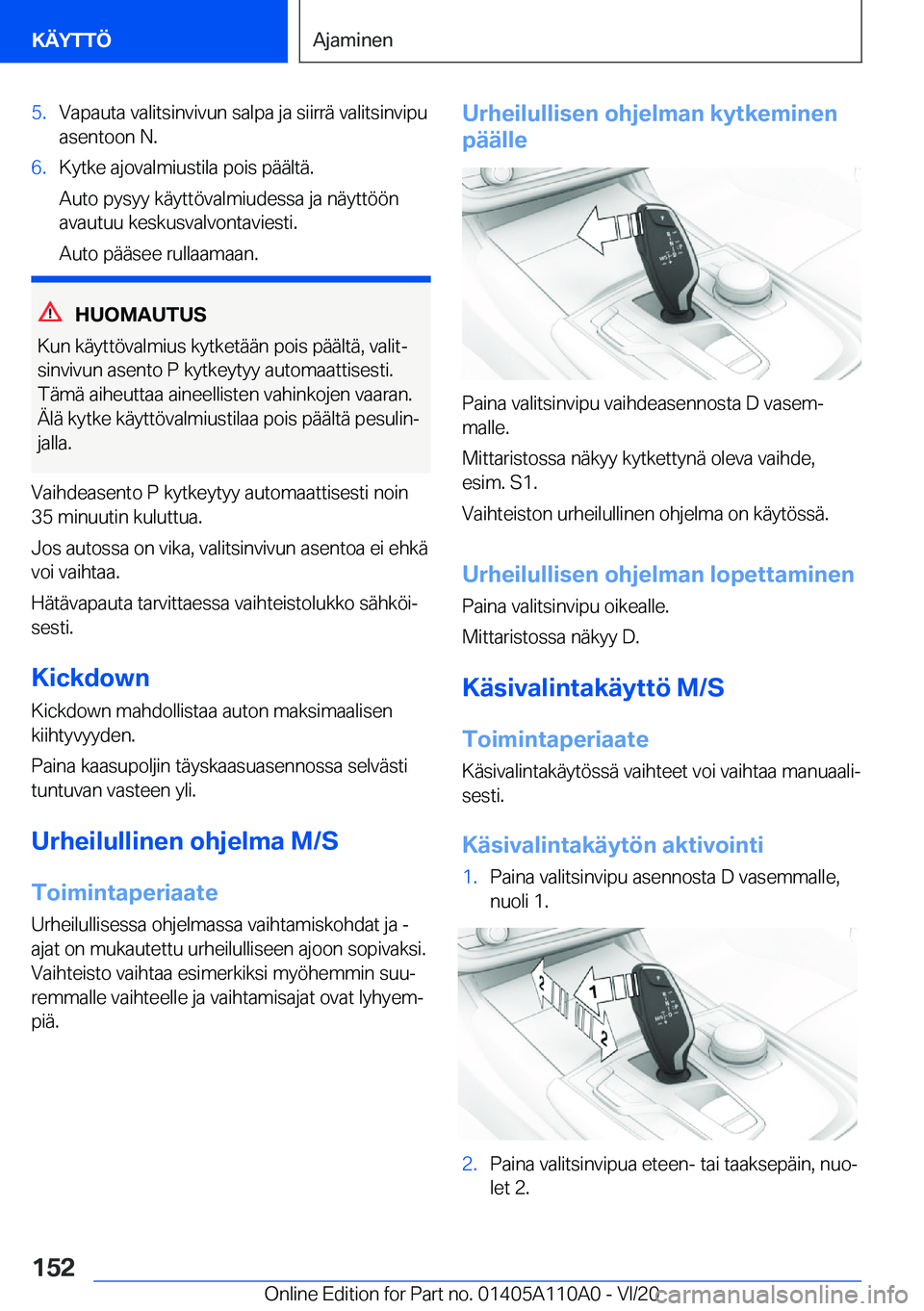 BMW 7 SERIES 2021  Omistajan Käsikirja (in Finnish) �5�.�V�a�p�a�u�t�a��v�a�l�i�t�s�i�n�v�i�v�u�n��s�a�l�p�a��j�a��s�i�i�r�r�