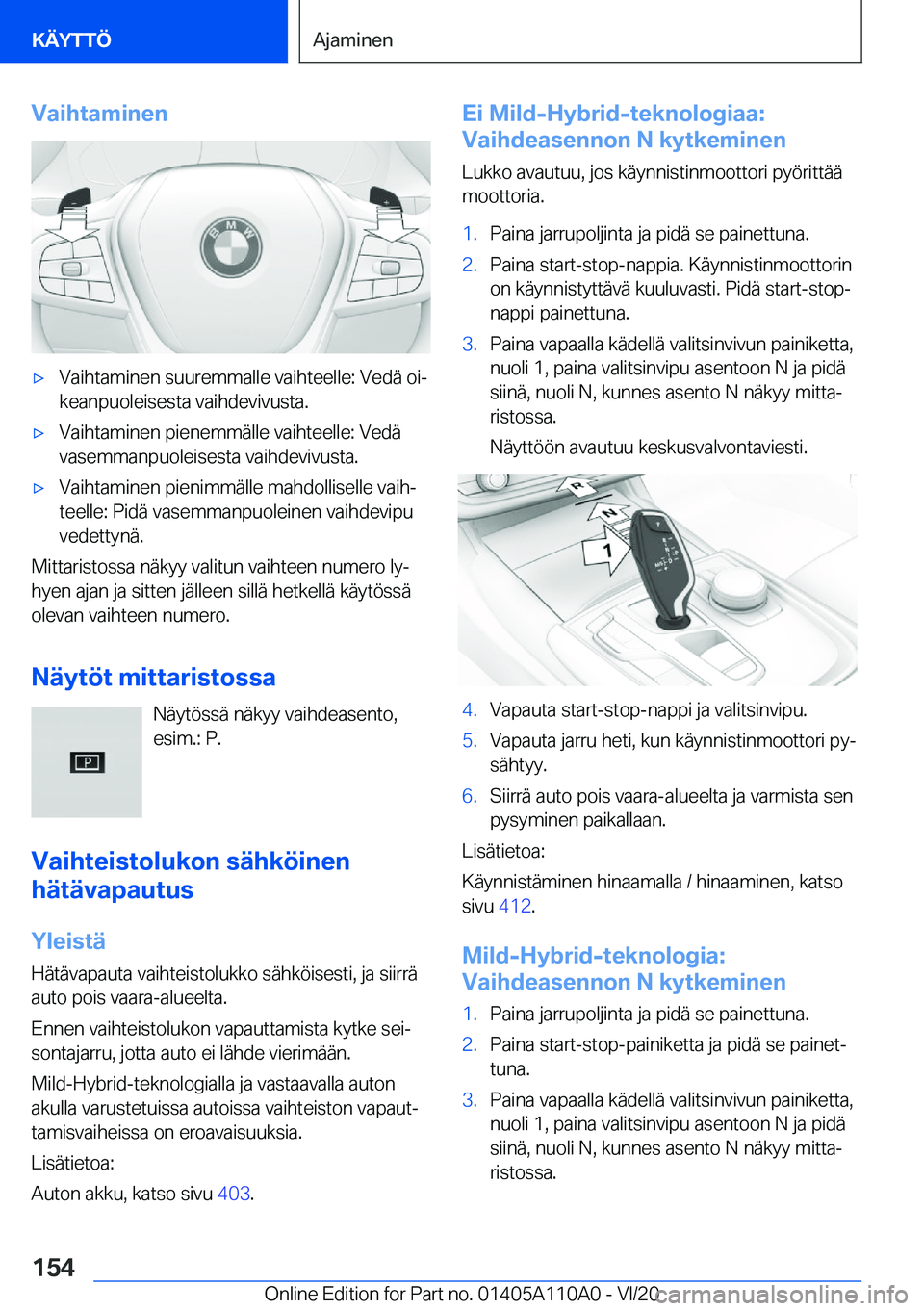 BMW 7 SERIES 2021  Omistajan Käsikirja (in Finnish) �V�a�i�h�t�a�m�i�n�e�n'x�V�a�i�h�t�a�m�i�n�e�n��s�u�u�r�e�m�m�a�l�l�e��v�a�i�h�t�e�e�l�l�e�:��V�e�d�