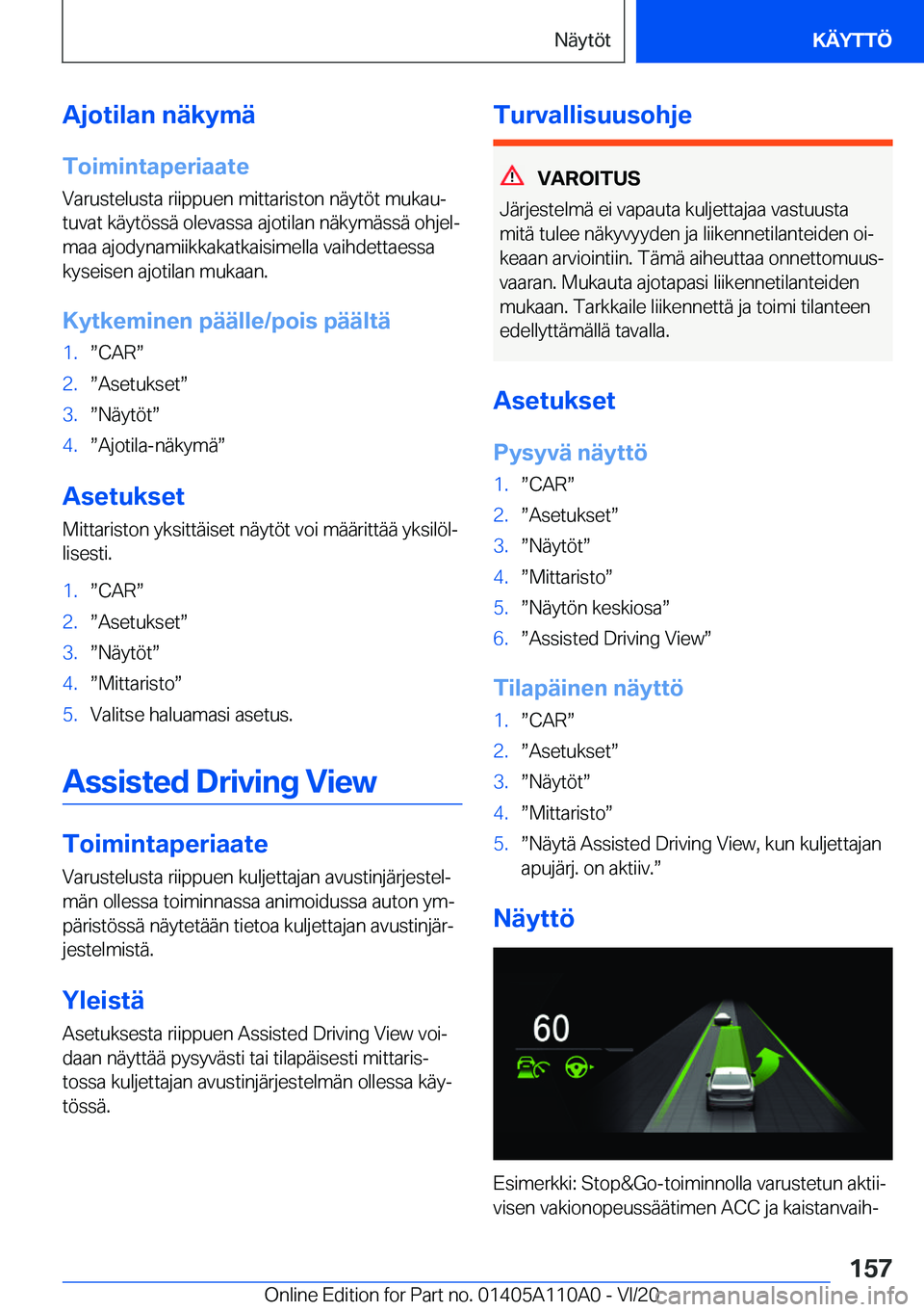 BMW 7 SERIES 2021  Omistajan Käsikirja (in Finnish) �A�j�o�t�i�l�a�n��n�