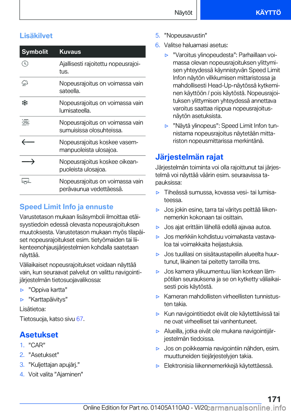 BMW 7 SERIES 2021  Omistajan Käsikirja (in Finnish) �L�i�s�
