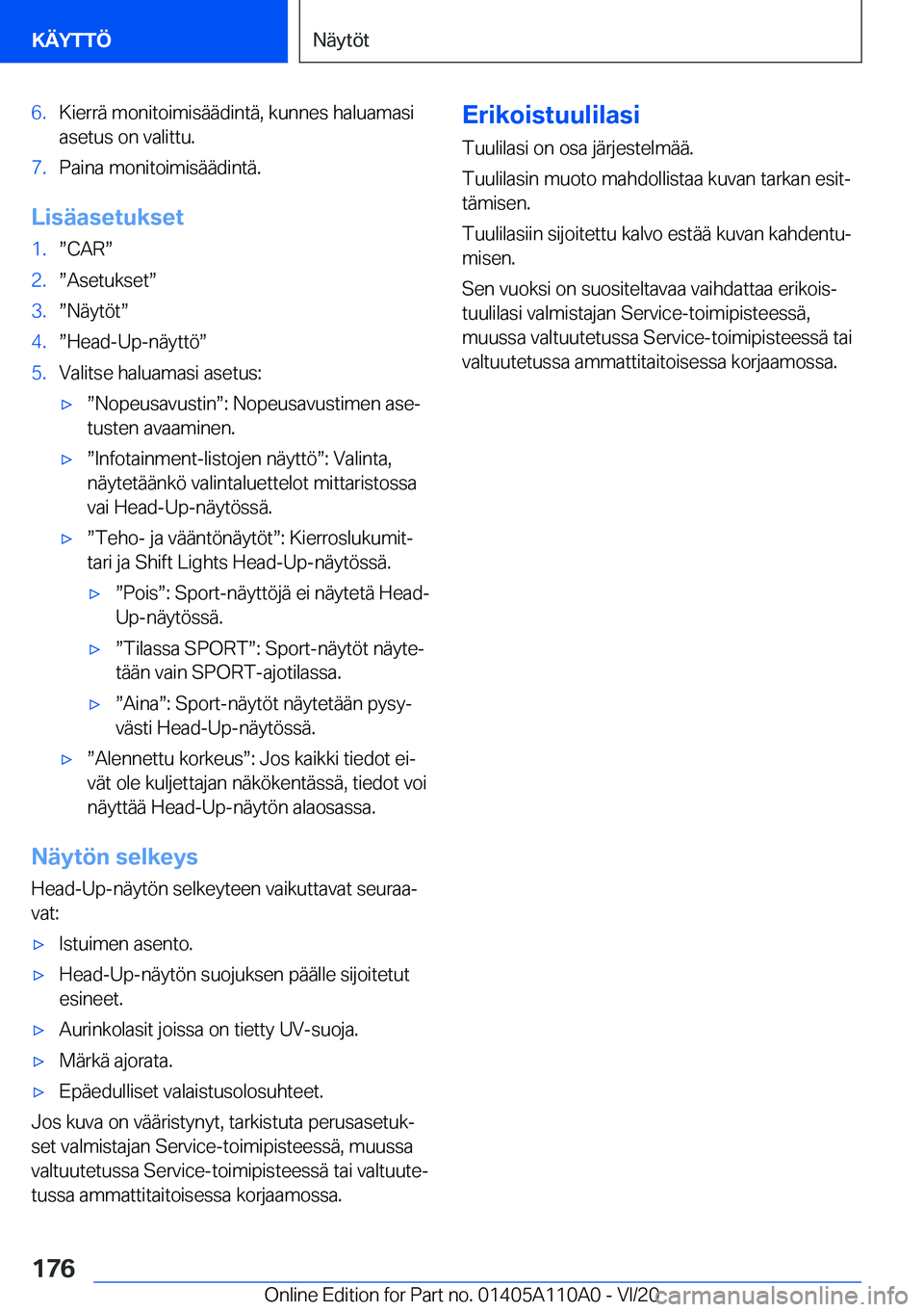 BMW 7 SERIES 2021  Omistajan Käsikirja (in Finnish) �6�.�K�i�e�r�r�