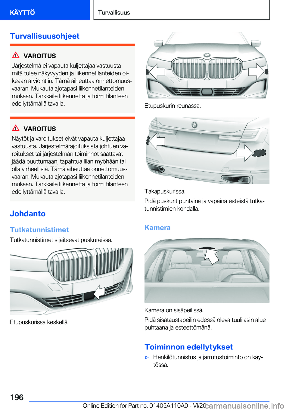 BMW 7 SERIES 2021  Omistajan Käsikirja (in Finnish) �T�u�r�v�a�l�l�i�s�u�u�s�o�h�j�e�e�t
�V�A�R�O�I�T�U�S
�J�