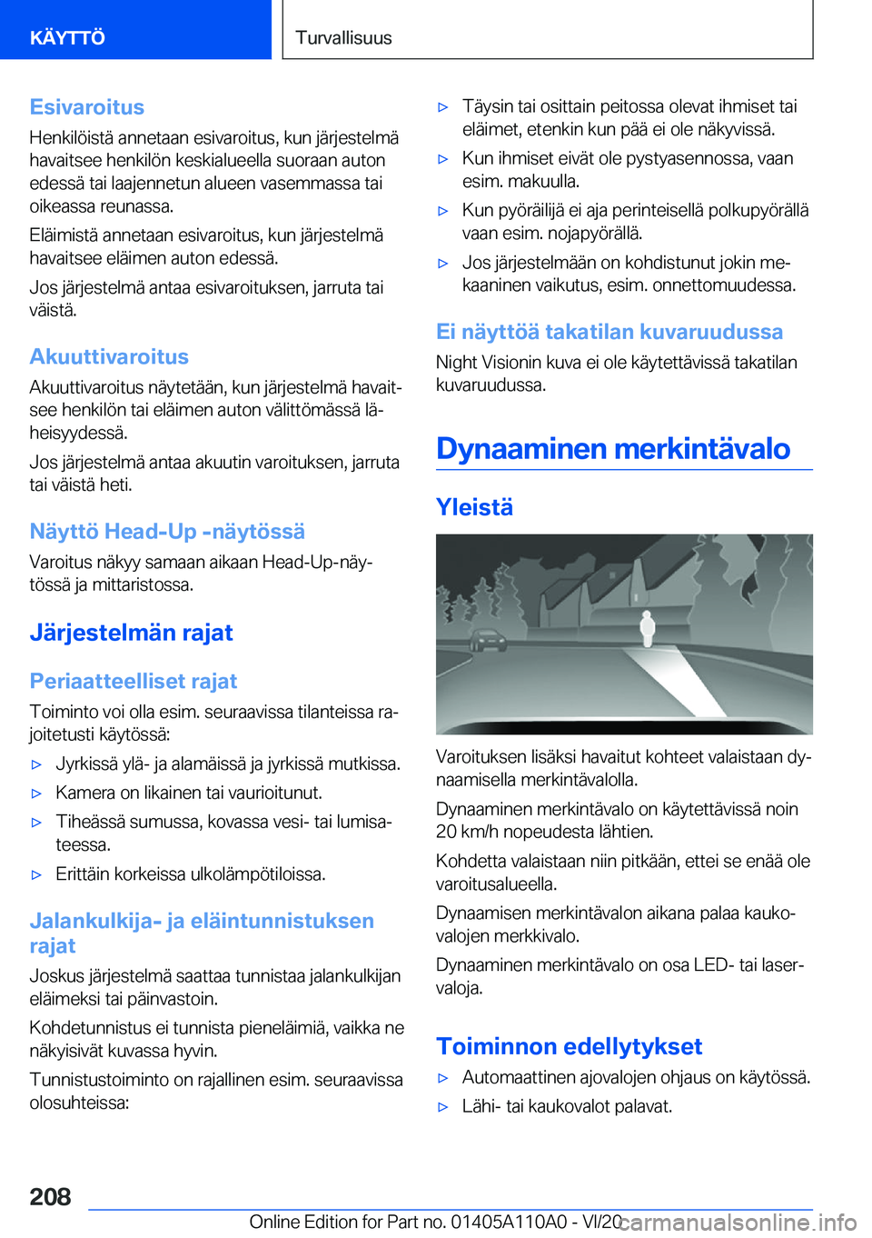BMW 7 SERIES 2021  Omistajan Käsikirja (in Finnish) �E�s�i�v�a�r�o�i�t�u�s�H�e�n�k�i�l�