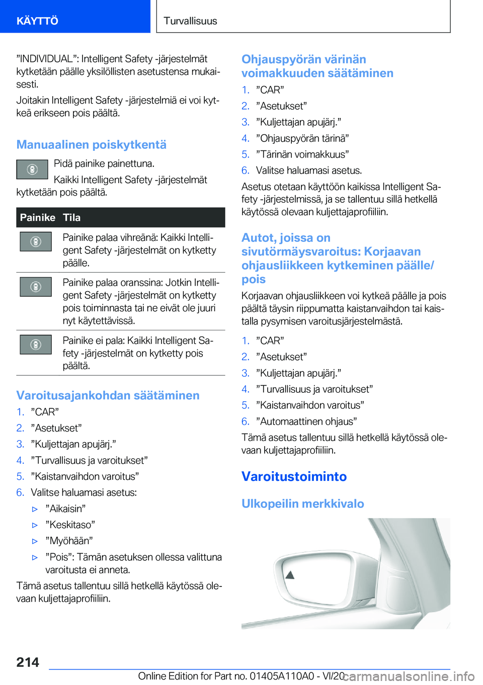 BMW 7 SERIES 2021  Omistajan Käsikirja (in Finnish) w�I�N�D�I�V�I�D�U�A�Lw�:��I�n�t�e�l�l�i�g�e�n�t��S�a�f�e�t�y��-�j�