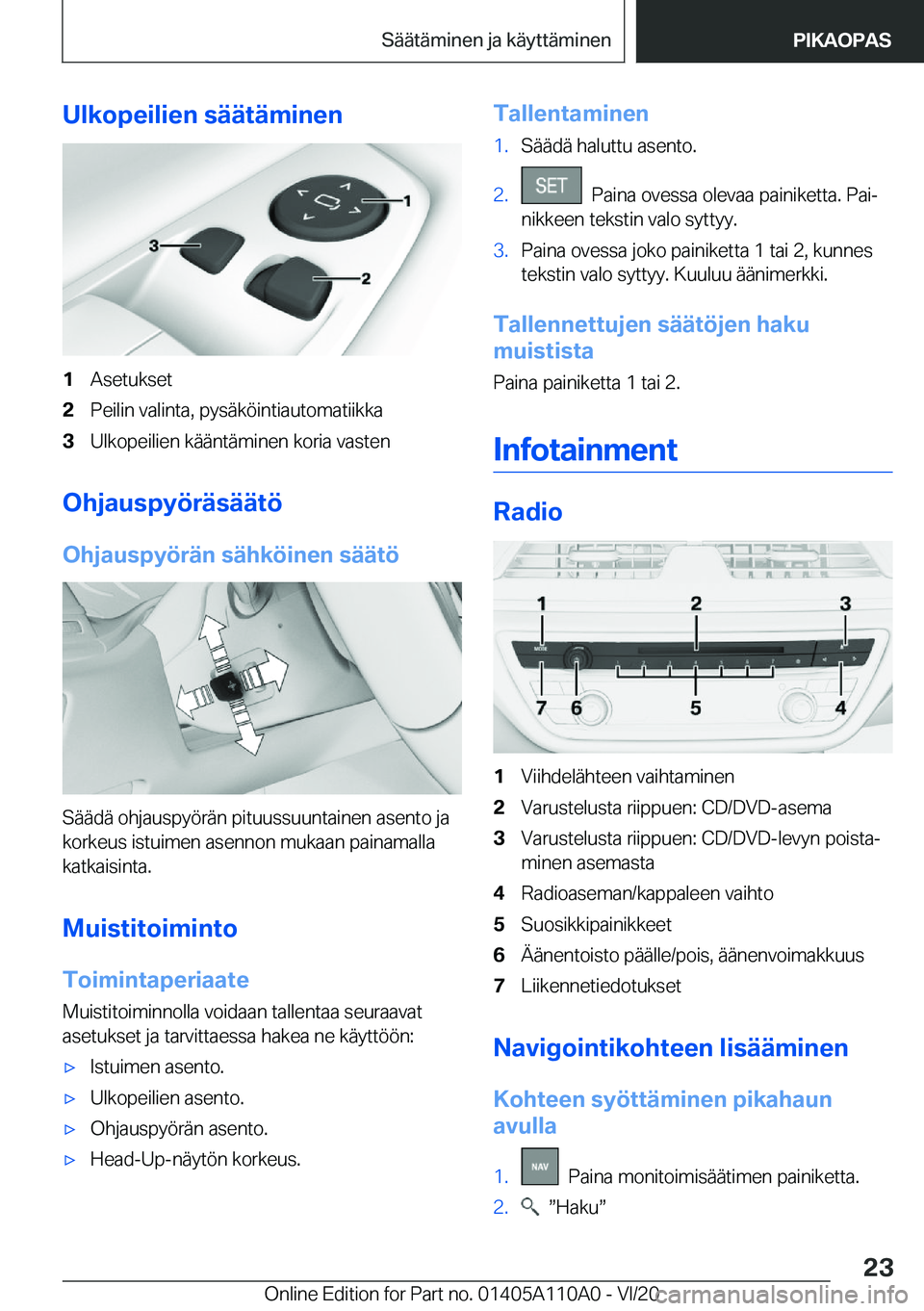 BMW 7 SERIES 2021  Omistajan Käsikirja (in Finnish) �U�l�k�o�p�e�i�l�i�e�n��s�
