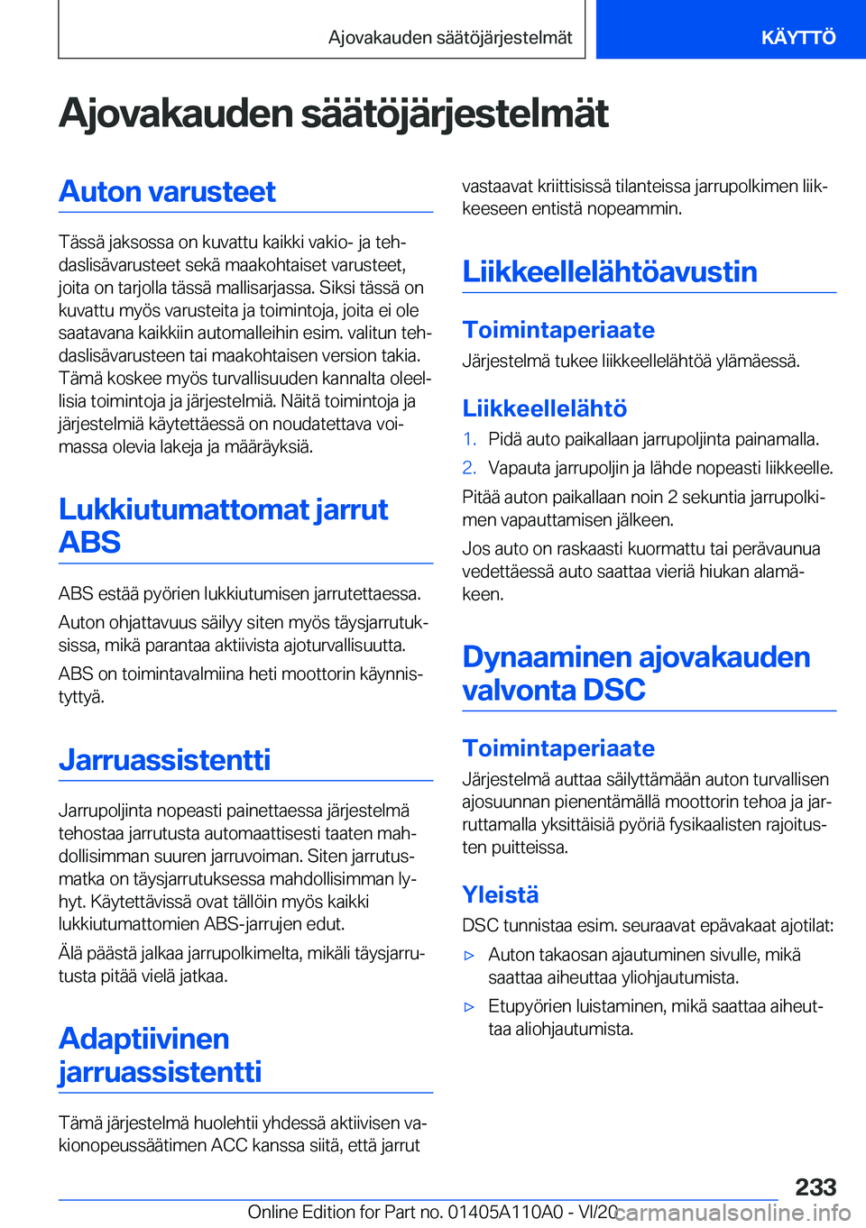 BMW 7 SERIES 2021  Omistajan Käsikirja (in Finnish) �A�j�o�v�a�k�a�u�d�e�n��s�